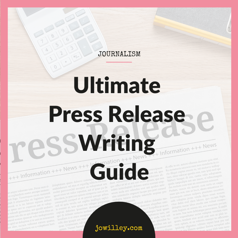 Ultimate press release writing guide Jo Willey Media